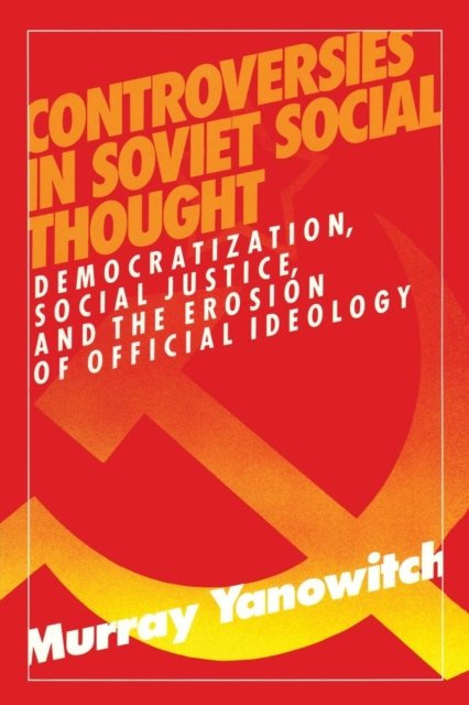 Controversies in Soviet Social Thought