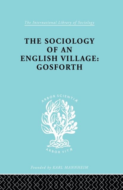 The Sociology of an English Village: Gosforth