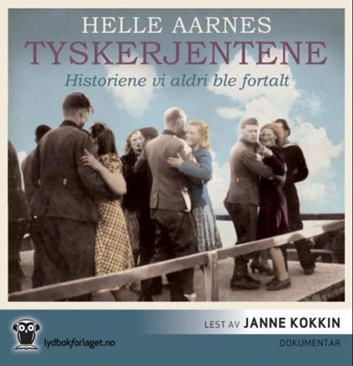 Tyskerjentene - historiene vi aldri ble fortalt