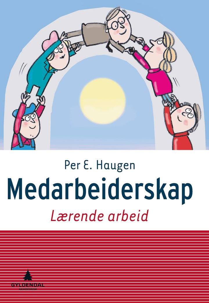 Medarbeiderskap - lærende arbeid