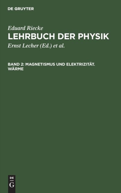 Magnetismus Und Elektrizitat. Warme
