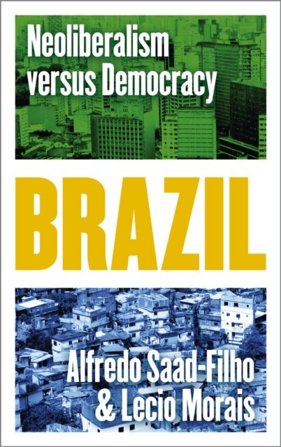 Brazil – Neoliberalism versus Democracy