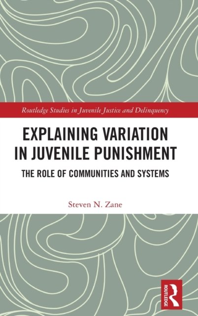 Explaining Variations in Juvenile Punishment