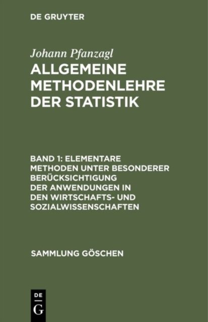 Elementare Methoden unter besonderer Berucksichtigung der Anwendungen in den Wirtschafts- und Sozialwissenschaften