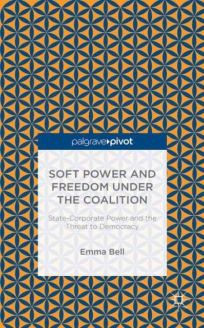 Soft Power and Freedom under the Coalition