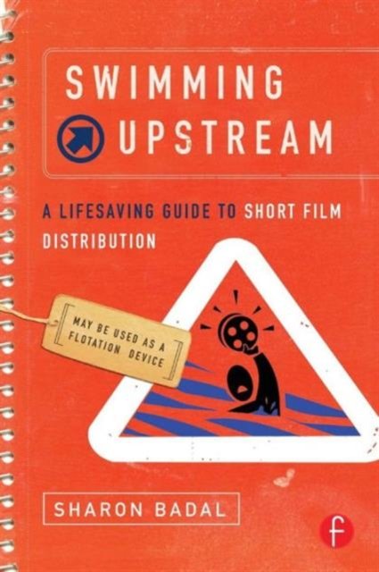 Swimming Upstream: A Lifesaving Guide to Short Film Distribution