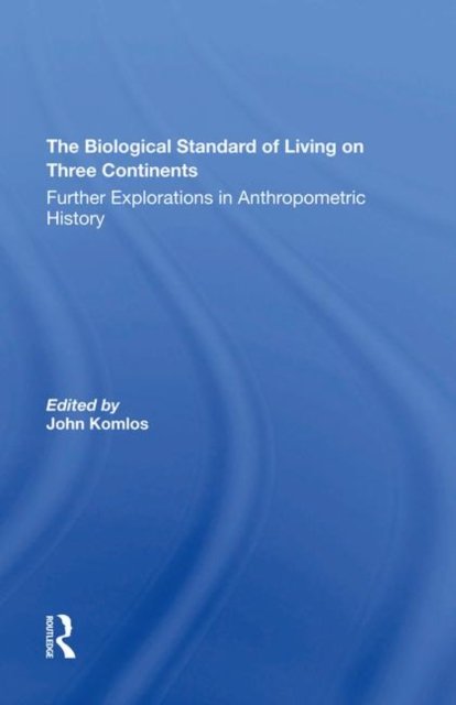 The Biological Standard Of Living On Three Continents