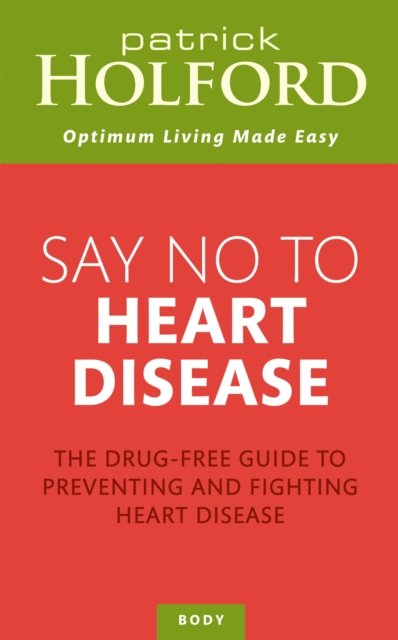 Say No To Heart Disease
