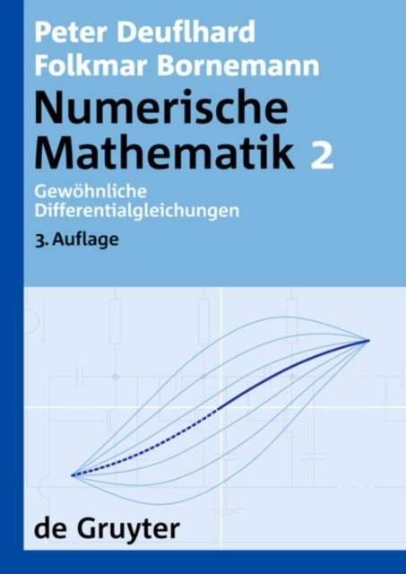 Numerische Mathematik, [Band] 2, Gewohnliche Differentialgleichungen