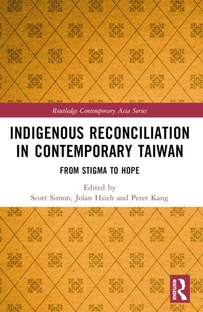 Indigenous Reconciliation in Contemporary Taiwan