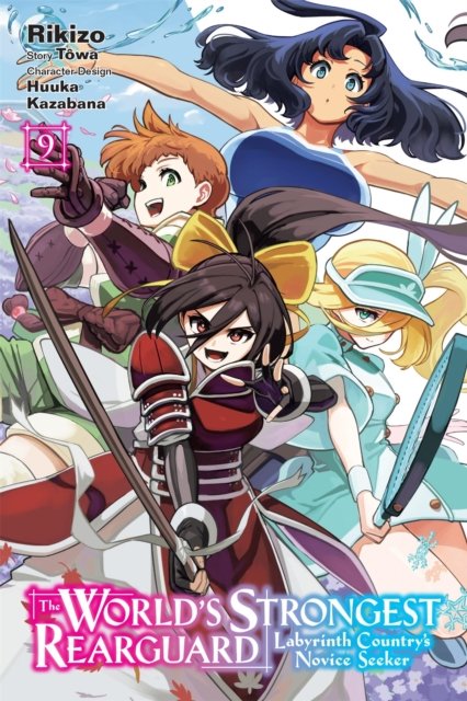 The World''s Strongest Rearguard: Labyrinth Country''s Novice Seeker, Vol. 9 (manga)