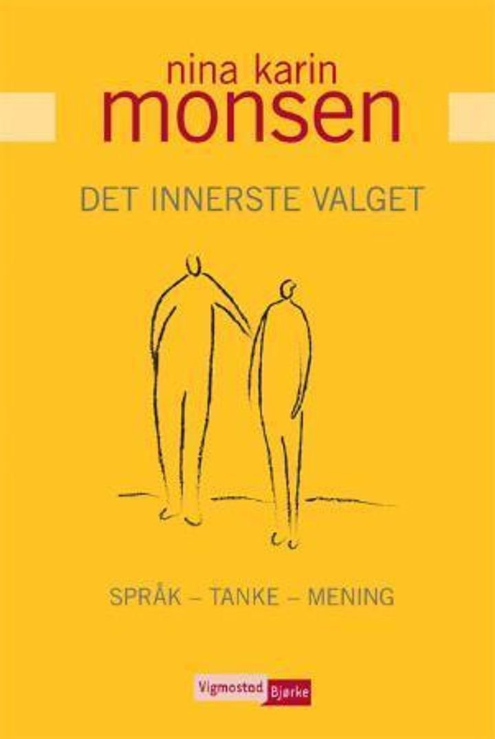 Det innerste valget - språk - tanke - mening