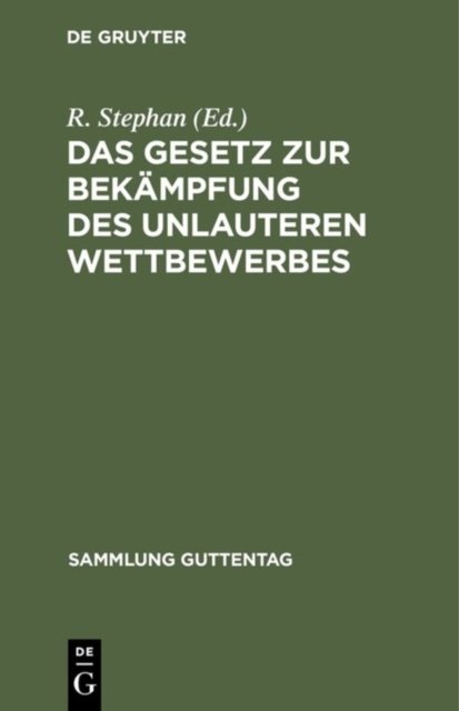 Das Gesetz Zur Bekampfung Des Unlauteren Wettbewerbes