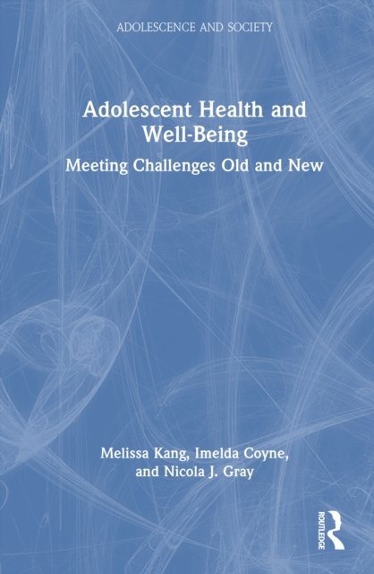 Adolescent Health and Well-Being