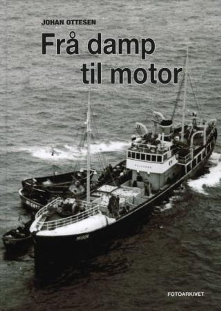 Frå damp til motor - fiskebåtar bygde før 1940