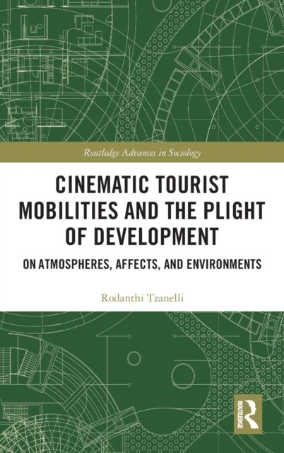 Cinematic Tourist Mobilities and the Plight of Development