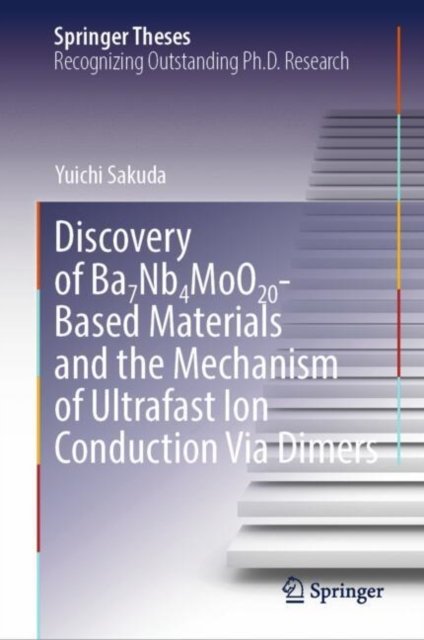 Discovery of Ba7Nb4MoO20-Based Materials and the Mechanism of Ultrafast Ion Conduction Via Dimers