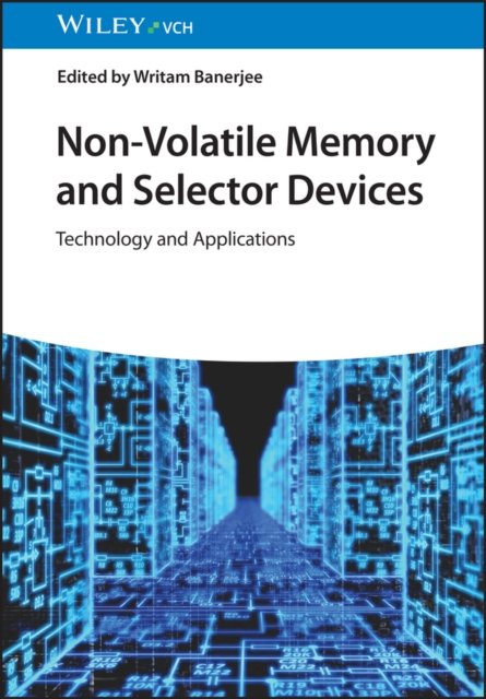 Nonvolatile Memory and Selector Devices, 2 Volumes
