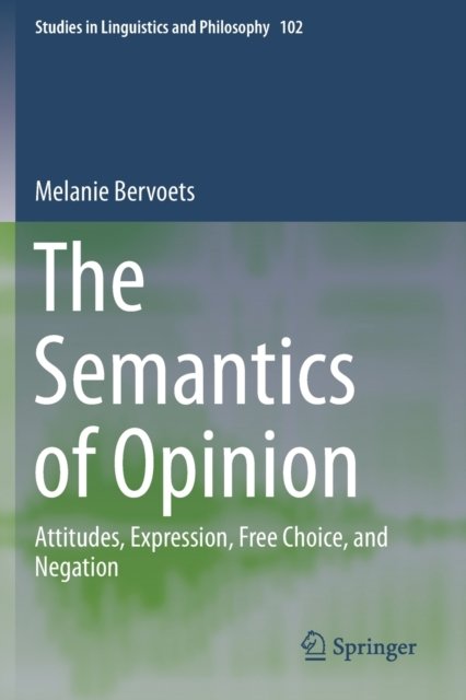The Semantics of Opinion