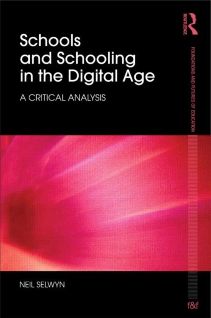 Schools and Schooling in the Digital Age