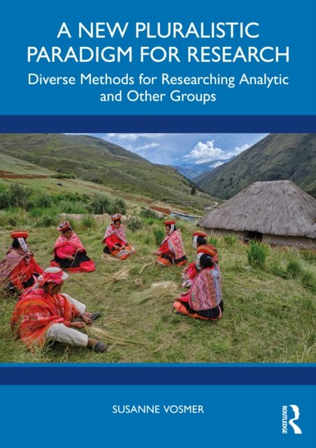 A New Pluralistic Paradigm for Research