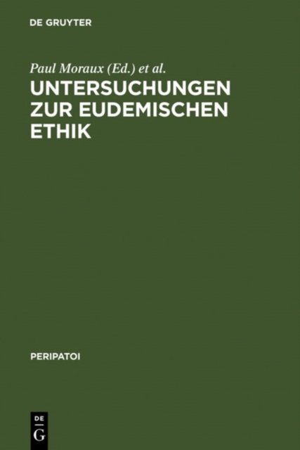 Untersuchungen Zur Eudemischen Ethik