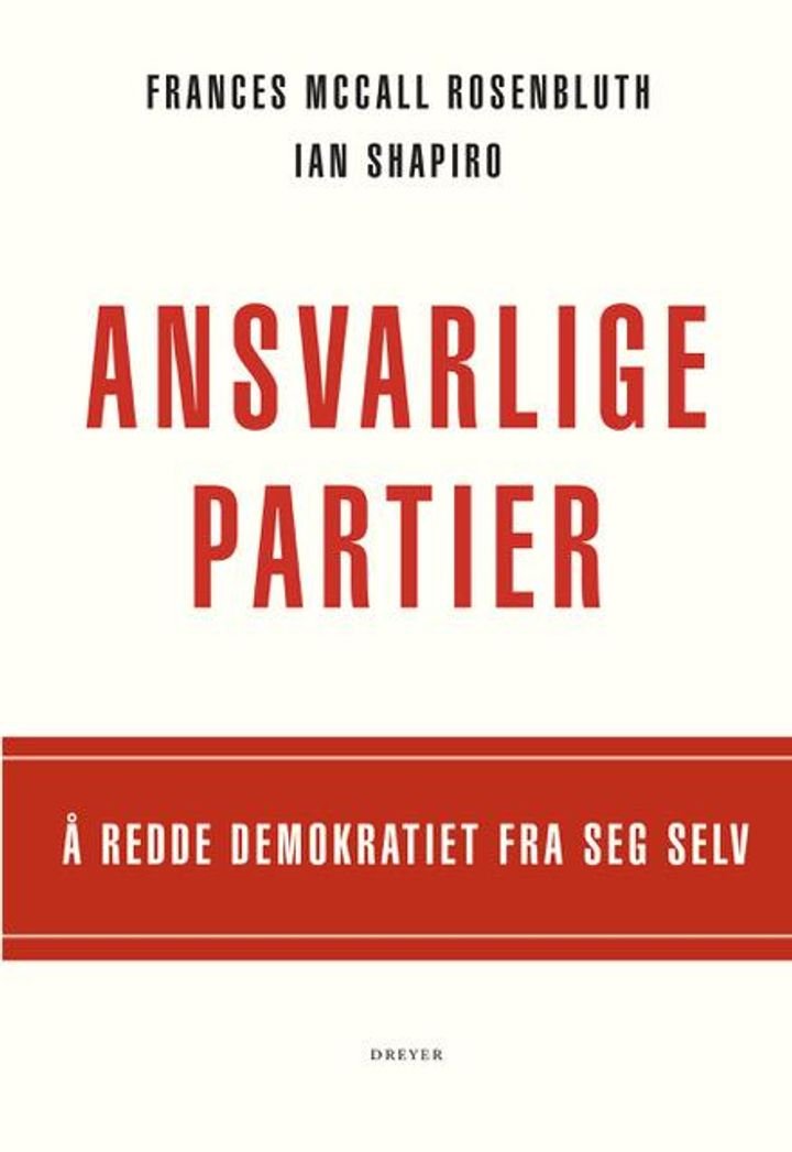 Ansvarlige partier - å redde demokratiet fra seg selv