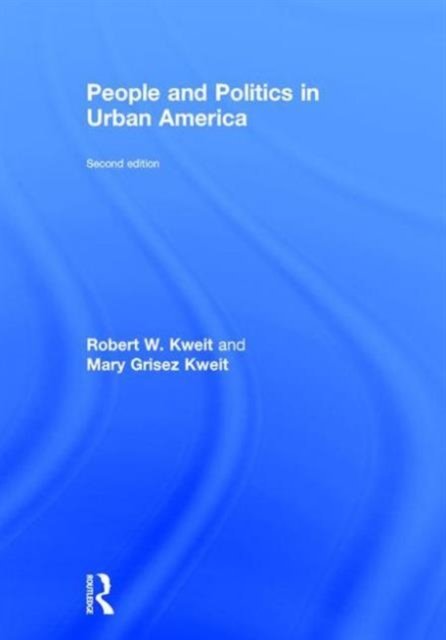 People and Politics in Urban America, Second Edition