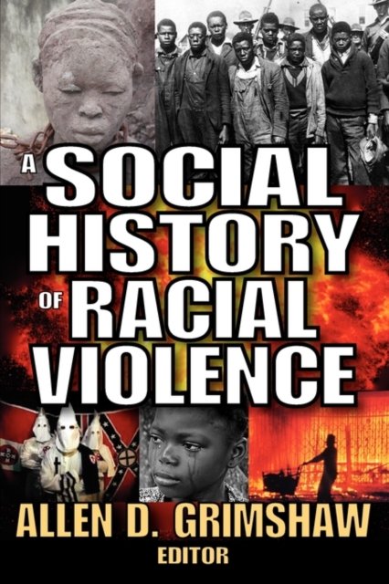 A Social History of Racial Violence