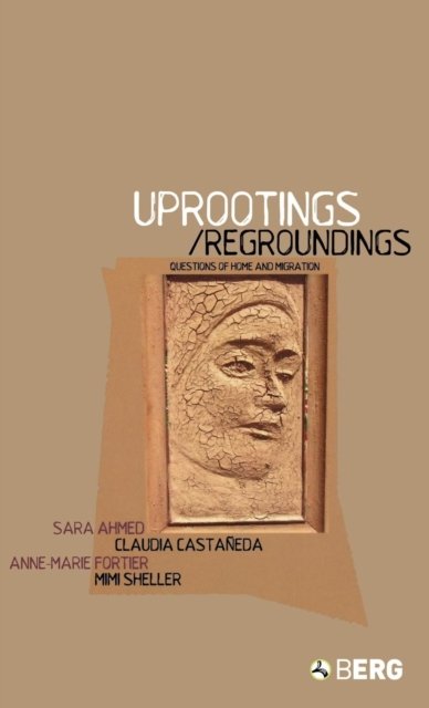 Uprootings/Regroundings