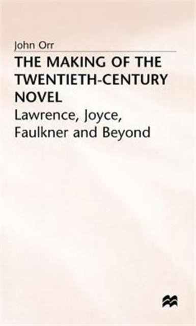 The Making of the Twentieth-Century Novel