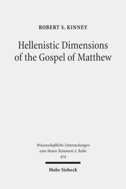 Hellenistic Dimensions of the Gospel of Matthew