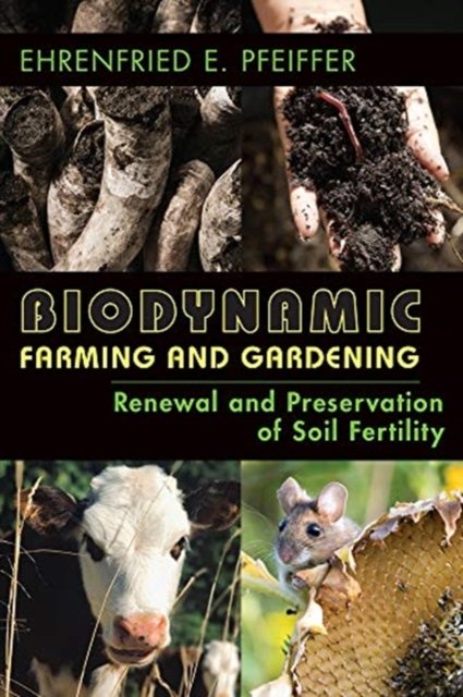 Biodynamic Farming and Gardening