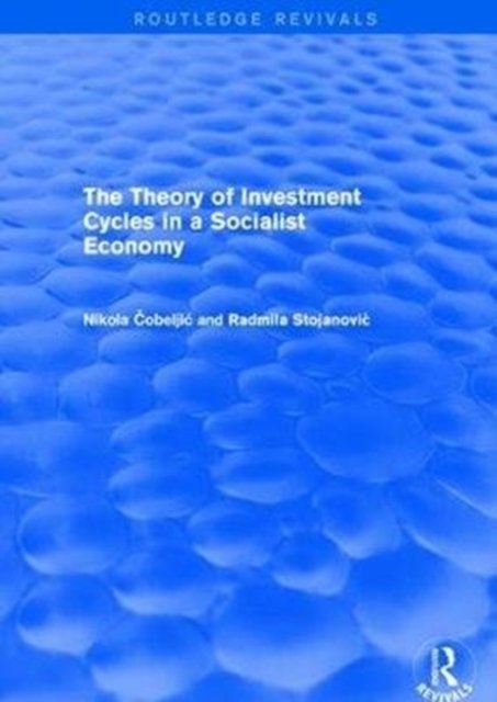 The Theory of Investment Cycles in a Socialist Economy