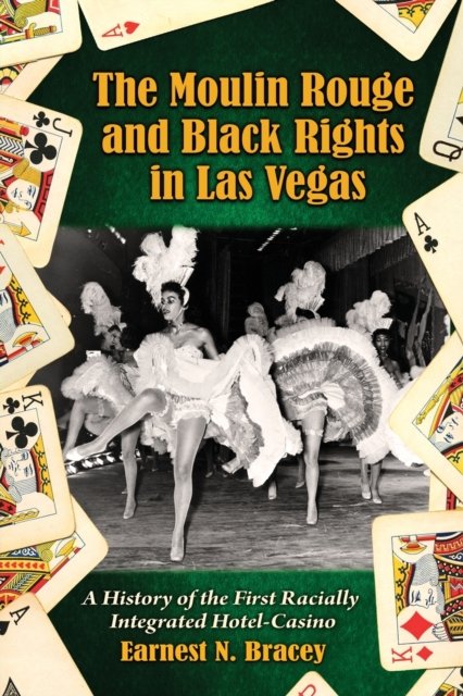 The Moulin Rouge and Black Rights in Las Vegas