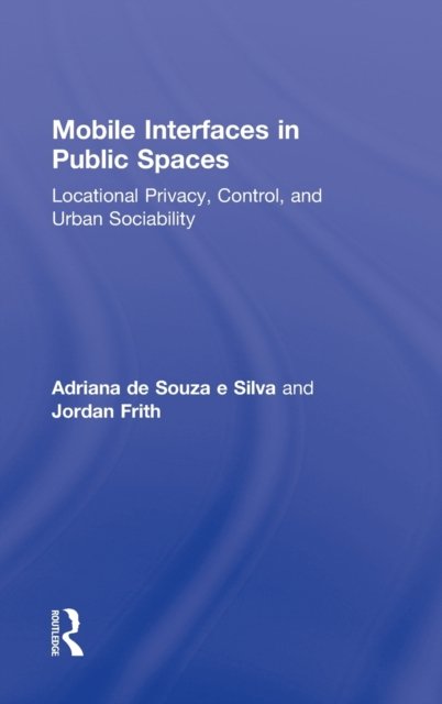 Mobile Interfaces in Public Spaces