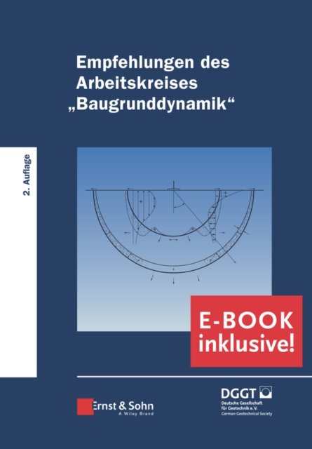 Empfehlungen des Arbeitskreises "Baugrunddynamik" – (inkl. E–Book als PDF)
