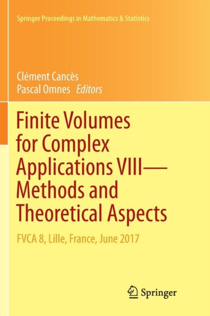 Finite Volumes for Complex Applications VIII - Methods and Theoretical Aspects