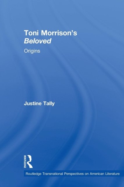 Toni Morrison''s ''Beloved''
