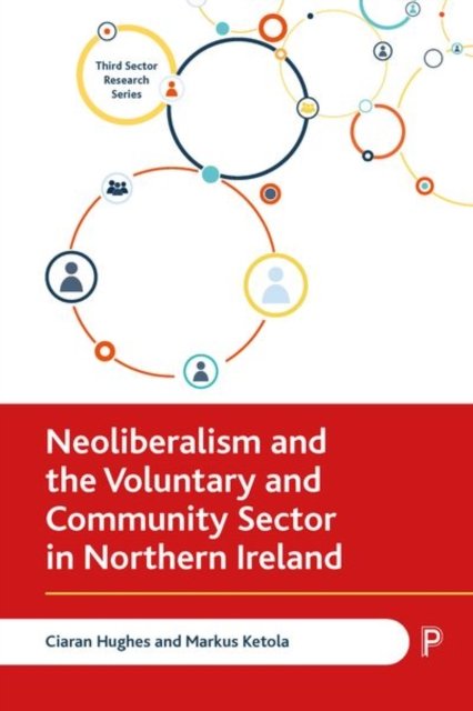 Neoliberalism and the Voluntary and Community Sect or in Northern Ireland