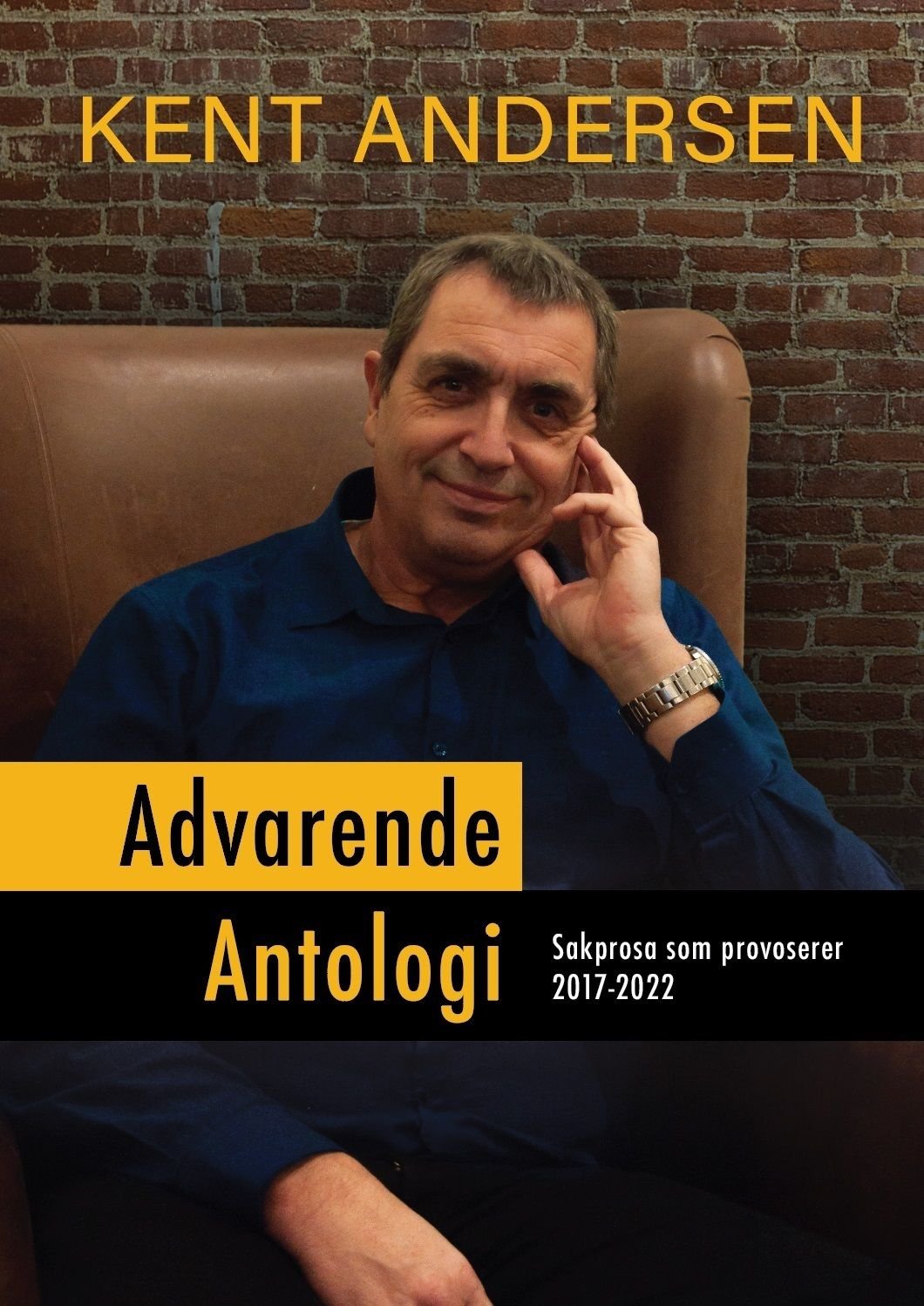 Advarende antologi - sakprosa som provoserer 2017-2022