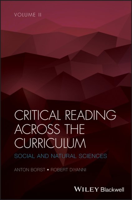 Critical Reading Across the Curriculum, Volume 2 –  Social and Natural Sciences