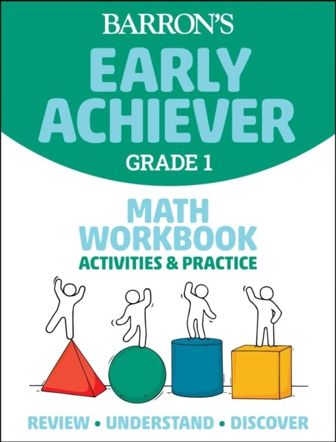 Barron''s Early Achiever: Grade 1 Math Workbook Activities & Practice