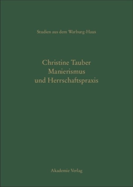 Manierismus und Herrschaftspraxis