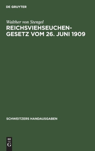 Reichsviehseuchengesetz Vom 26. Juni 1909