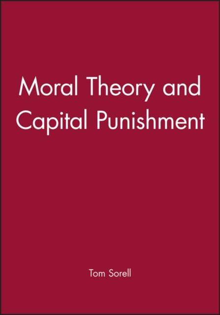 Moral Theory and Capital Punishment