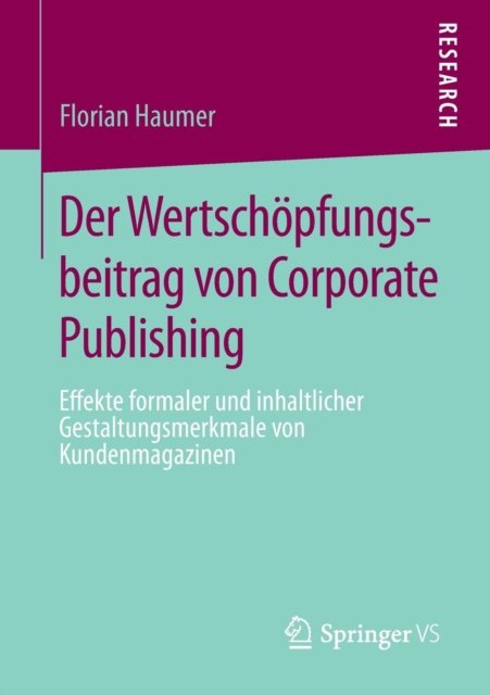 Der Wertschopfungsbeitrag von Corporate Publishing