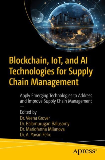 Blockchain, Iot, and Ai Technologies for Supply Chain Management