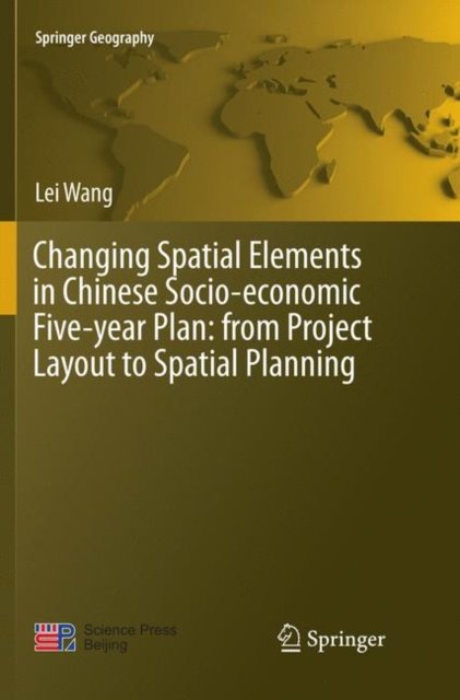 Changing Spatial Elements in Chinese Socio-economic Five-year Plan