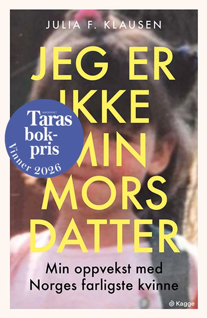 Jeg er ikke min mors datter - min oppvekst med Norges farligste kvinne